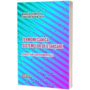 Termomecanica sistemelor de etansare. Cercetari experimentale