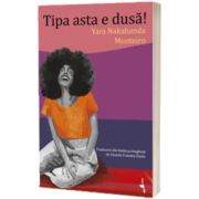 Tipa asta e dusa!