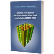 Tutoriels pour le calcul des structures en beton arme avec le logiciel ETABS 2015