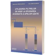 Utilizarea filtrelor de nisip la epurarea avansata a apelor uzate