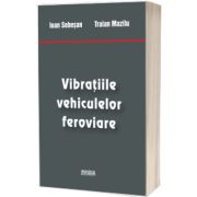 Vibratiile vehiculelor feroviare