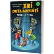 Zei dezlantuiti. Taraboi la muzeu