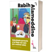 Adevarata poveste a lui Raja cel naiv (si a mamei sale)