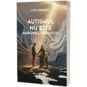 Autismul nu este marginea prapastiei