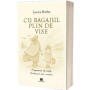 Cu bagajul plin de vise