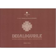 Decalogurile - Repere morale pentru omul contemporan