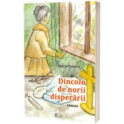 Dincolo de norii disperarii