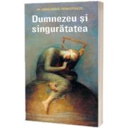 Dumnezeu si singuratatea