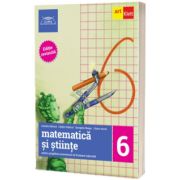 Evaluare nationala la finalul clasei a VI-a. MATEMATICA SI STIINTE. Ghid de pregatire