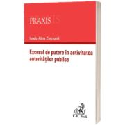 Excesul de putere in activitatea autoritatilor publice
