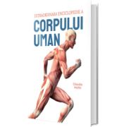 Extraordinara enciclopedie a corpului uman