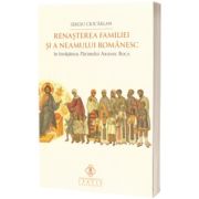 Renasterea familiei si a neamului romanesc in invatatura Parintelui Arsenie Boca