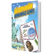 Sa exploram minunile lumii