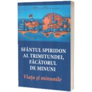 Sfantul Spiridon al Trimitundei, facatorul de minuni
