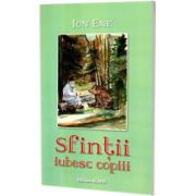 Sfintii iubesc copiii