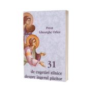31 de cugetari zilnice despre ingerul pazitor