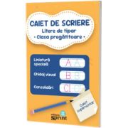 Caiet de scriere. Litere de tipar - Clasa Pregatitoare