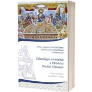 Eclesiologia euharistica a Parintelui Nicolae Afanasiev