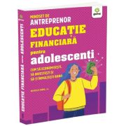 Educatie financiara pentru adolescenti