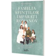Familia sfintilor imparati Romanov
