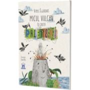 Micul vulcan isi cauta prieteni