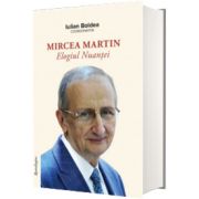 Mircea Martin, Elogiul nuantei