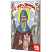 Patericul pentru cei mici. Sfantu Dionisie din Muntele Olimpului