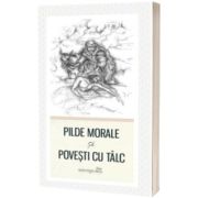 Pilde morale si povesti cu talc