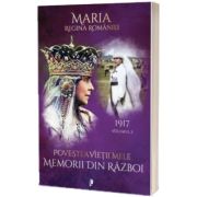 Povestea vietii mele. Memorii din razboi, 1917