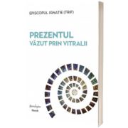 Prezentul prin vitralii