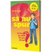 Sa nu spui! - Ce faci cand un adult iti cere sa taci?