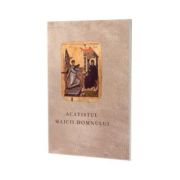 Acatistul Maicii Domnului