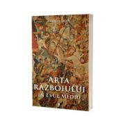 Arta razboiului in Evul Mediu - 378 - 1515 d. Hr.