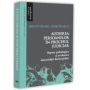 Audierea persoanelor in procesul judiciar