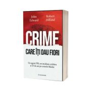 Crime care iti dau fiori