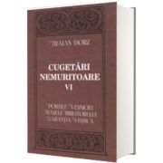 Cugetari nemuritoare. Portile vesniciei. Numele biruitorului. Garantia vesnica