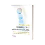 Elibereaza-ti memoria celulara