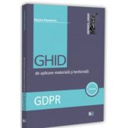 GDPR. Ghid de aplicare materiala si teritoriala