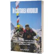 In cautarea nordului