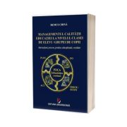 Managementul calitatii educatiei la nivelul clasei de elevi/grupei de copii