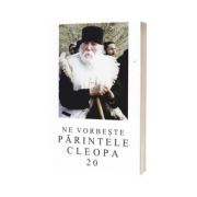 Ne vorbeste parintele Cleopa