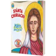 Pateric pentru cei mici. Sfanta Chiriachi
