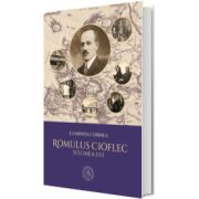Romulus Cioflec si lumea lui