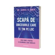 Scapa de obiceiurile care te tin pe loc