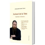 Scrisori de la Tata, impartasiri cu Dumnezeu
