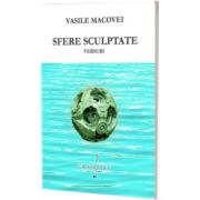 Sfere sculptate. Versuri
