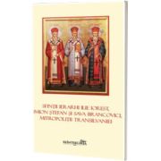 Sfintii ierarhi Ilie Iorest, Simion Stefan si Sava Brancovici, Mitropolitii Transilvaniei