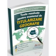 Teste rezolvate pentru examenul de titularizare GEOGRAFIE