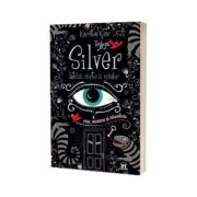 Trilogia Silver. Intaia carte a viselor