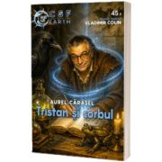 Tristan si corbul. CSF Earth nr. 45